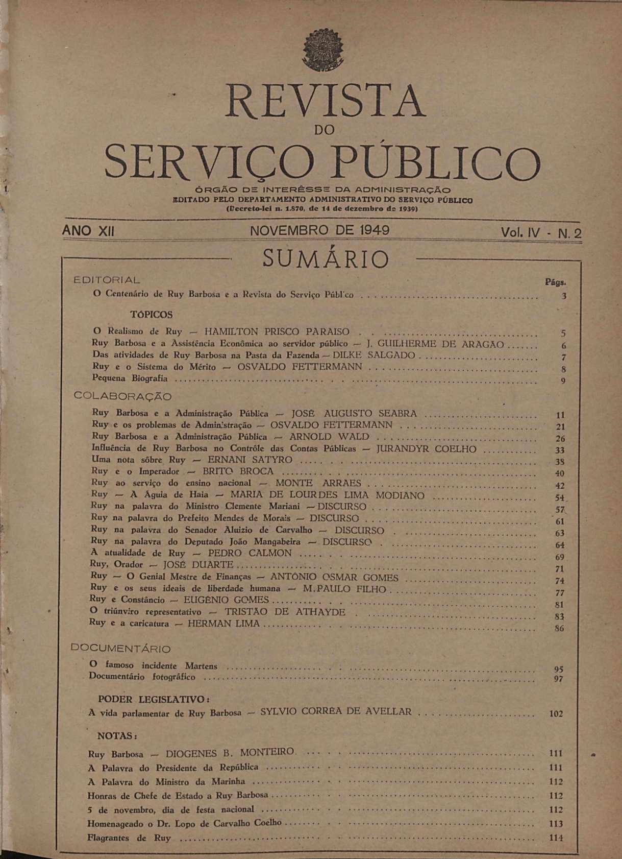 					Visualizar v. 4 n. 2 (1949): Edição Especial - Centenário de Ruy Barbosa
				